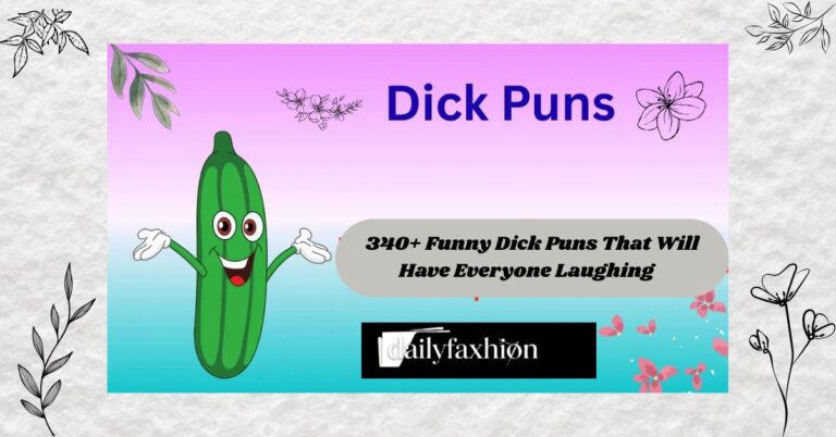 340+ Funny Dick Puns That Will Have Everyone Laughing